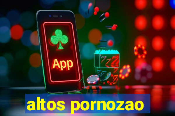 altos pornozao